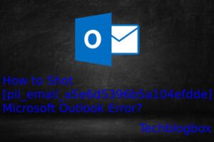 [pii_email_a5e6d5396b5a104efdde] Microsoft Outlook Error